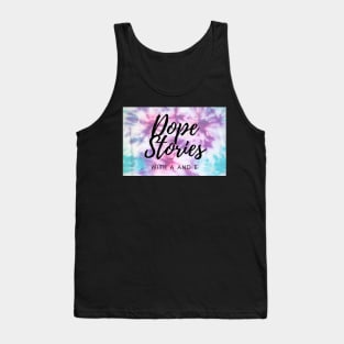 Dope Stories on Tie-dye Tank Top